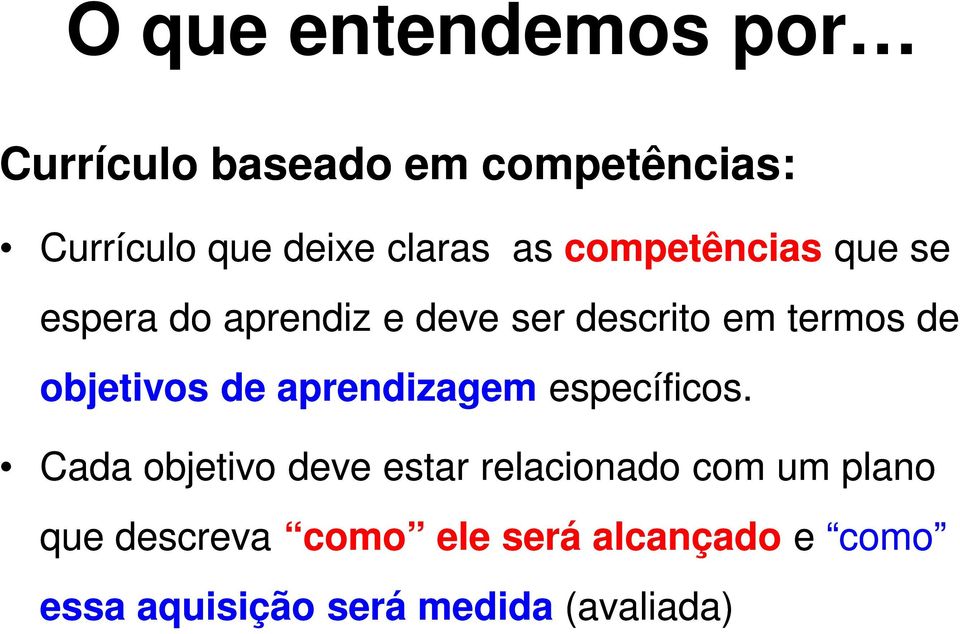 objetivos de aprendizagem específicos.