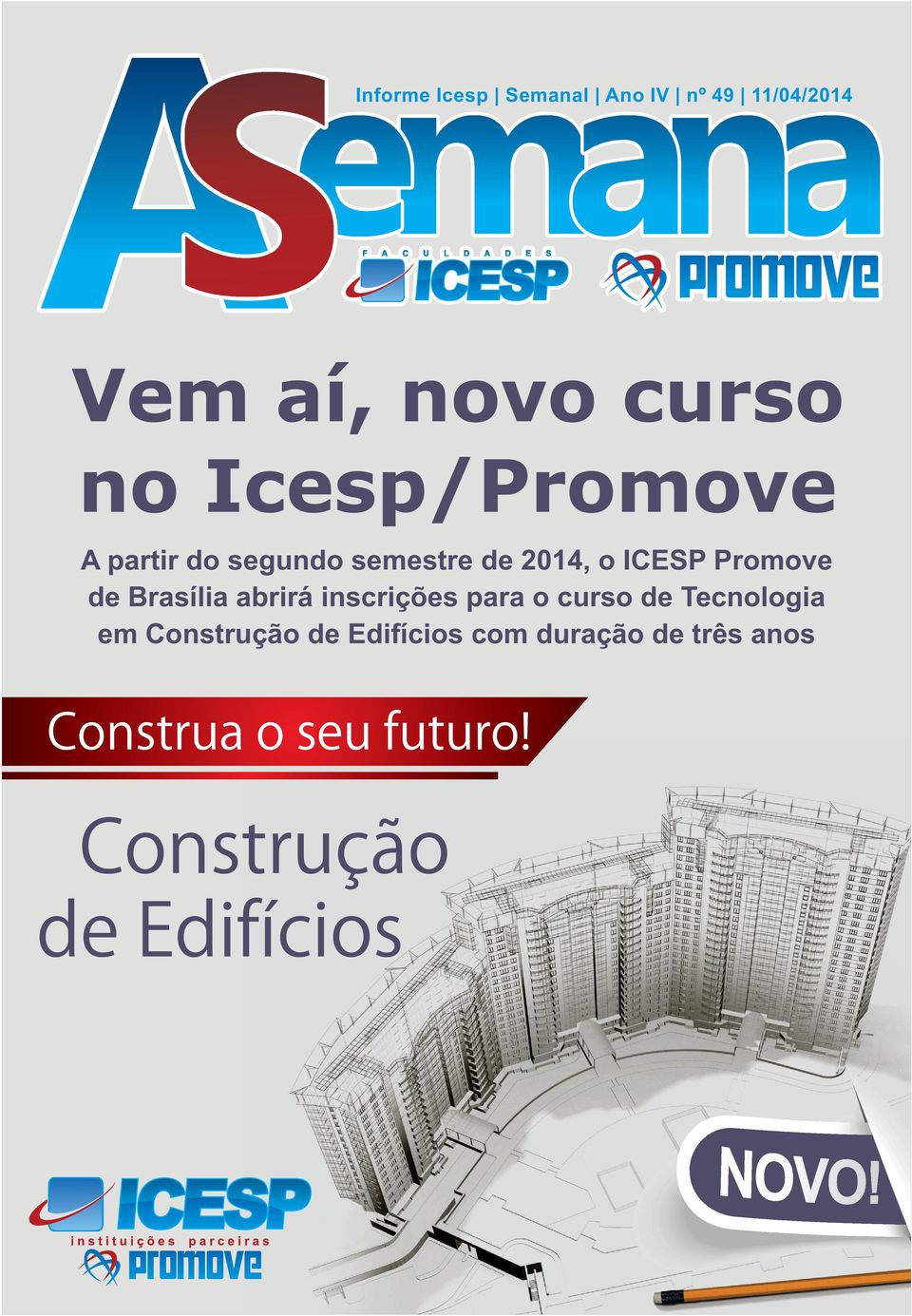 de Brsíli brirá inscrições pr o curso de Tecnologi em Construção de