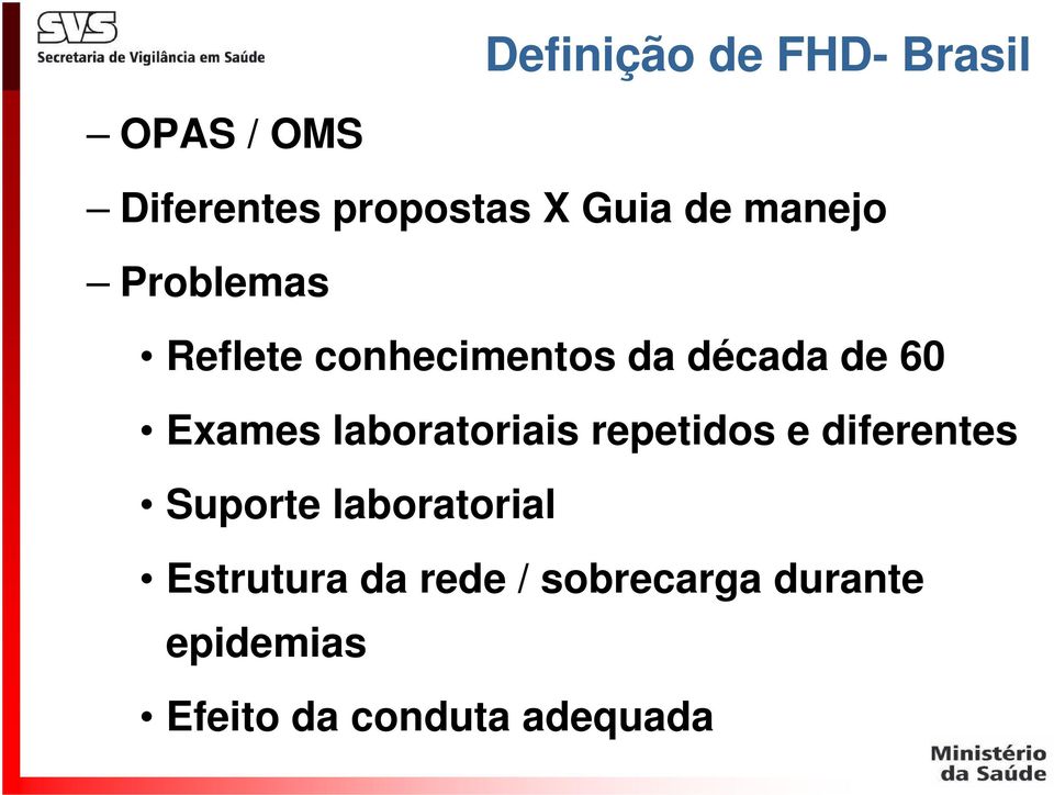 laboratoriais repetidos e diferentes Suporte laboratorial