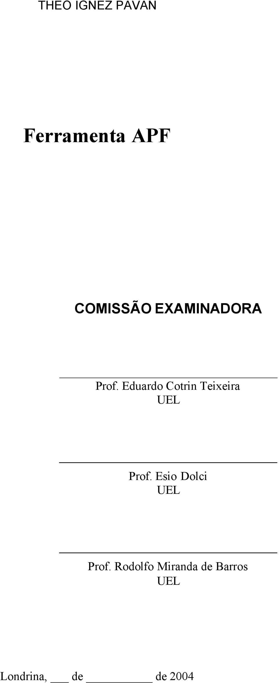 Eduardo Cotrin Teixeira UEL Prof.