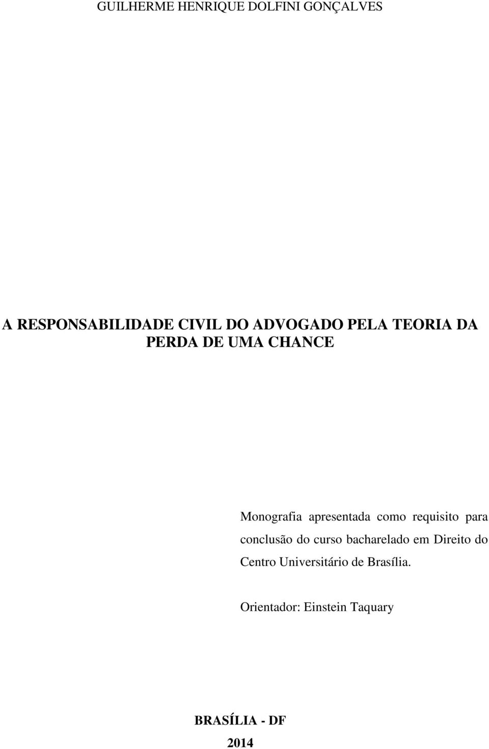 como requisito para conclusão do curso bacharelado em Direito do