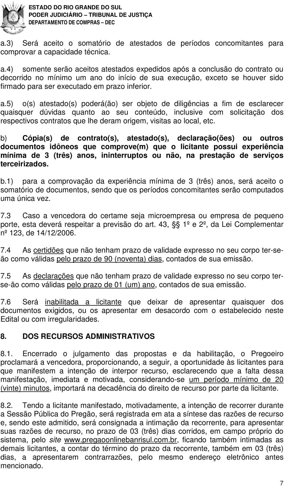 estados de períodos concomitantes para comprovar a 