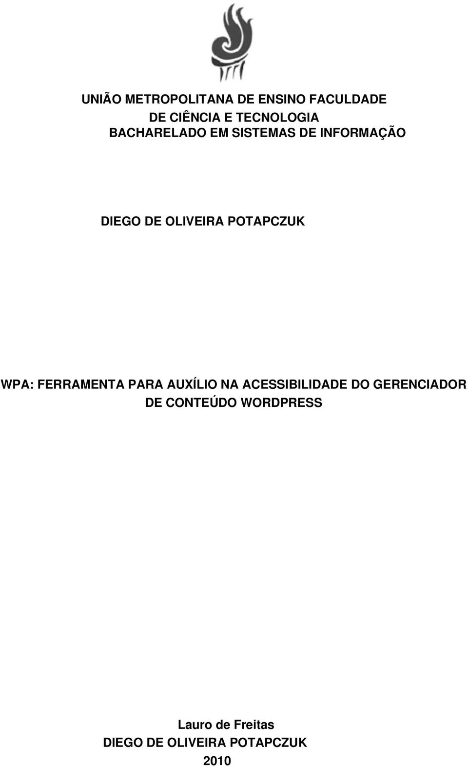 WPA: FERRAMENTA PARA AUXÍLIO NA ACESSIBILIDADE DO GERENCIADOR DE