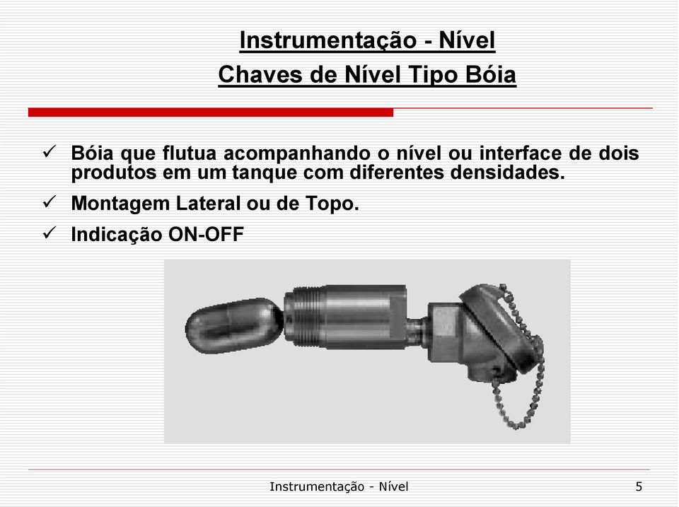 em um tanque com diferentes densidades.