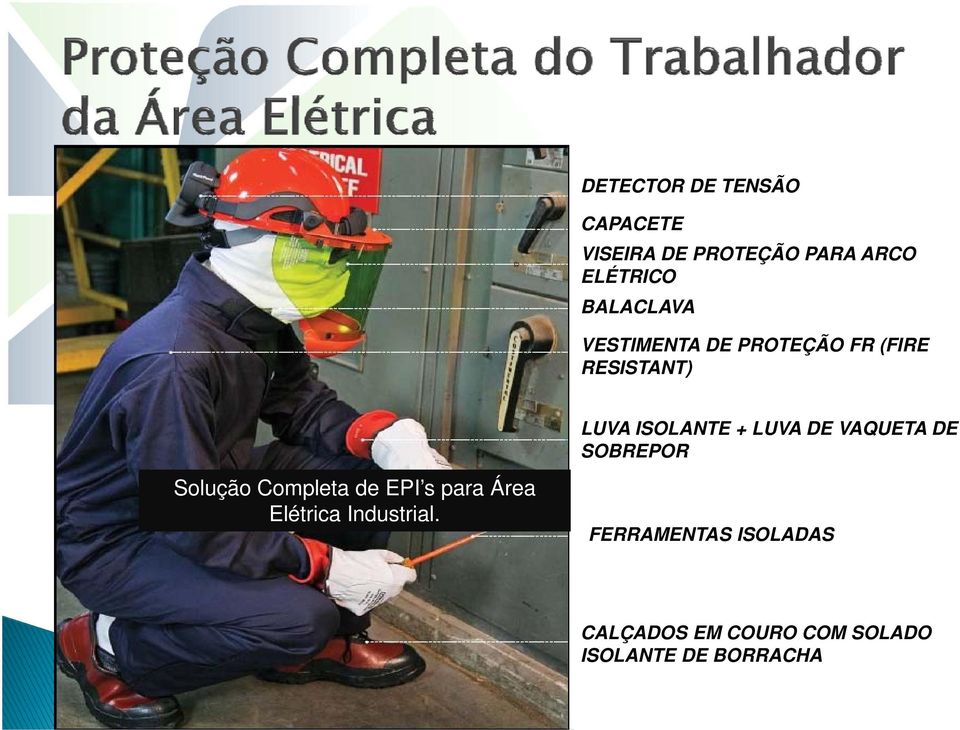 LUVA DE VAQUETA DE SOBREPOR Solução Completa de EPI s para Área Elétrica