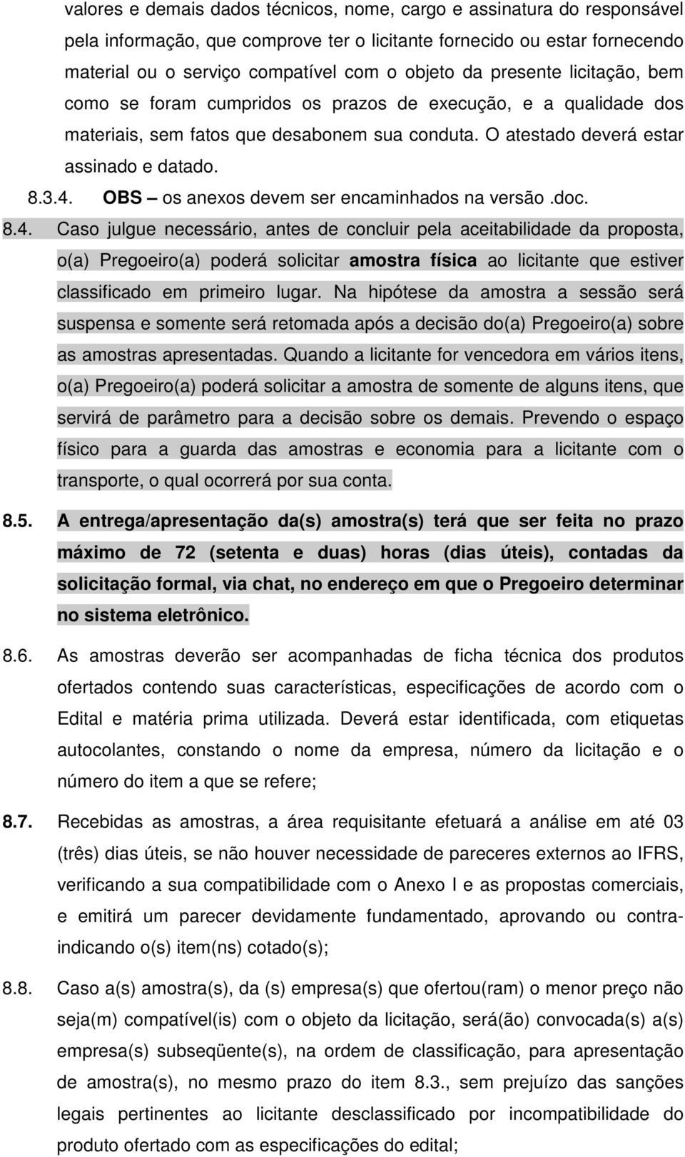 OBS os anexos devem ser encaminhados na versão.doc. 8.4.