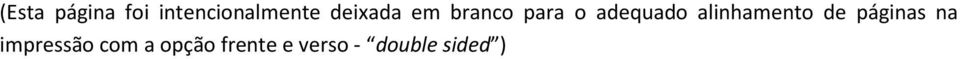 com a opção frente e verso - double sided ) Nota