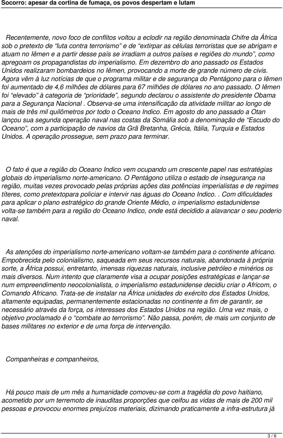 Em dezembro do ano passado os Estados Unidos realizaram bombardeios no Iêmen, provocando a morte de grande número de civis.