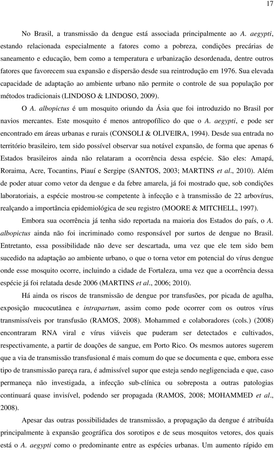 favorecem sua expansão e dispersão desde sua reintrodução em 1976.