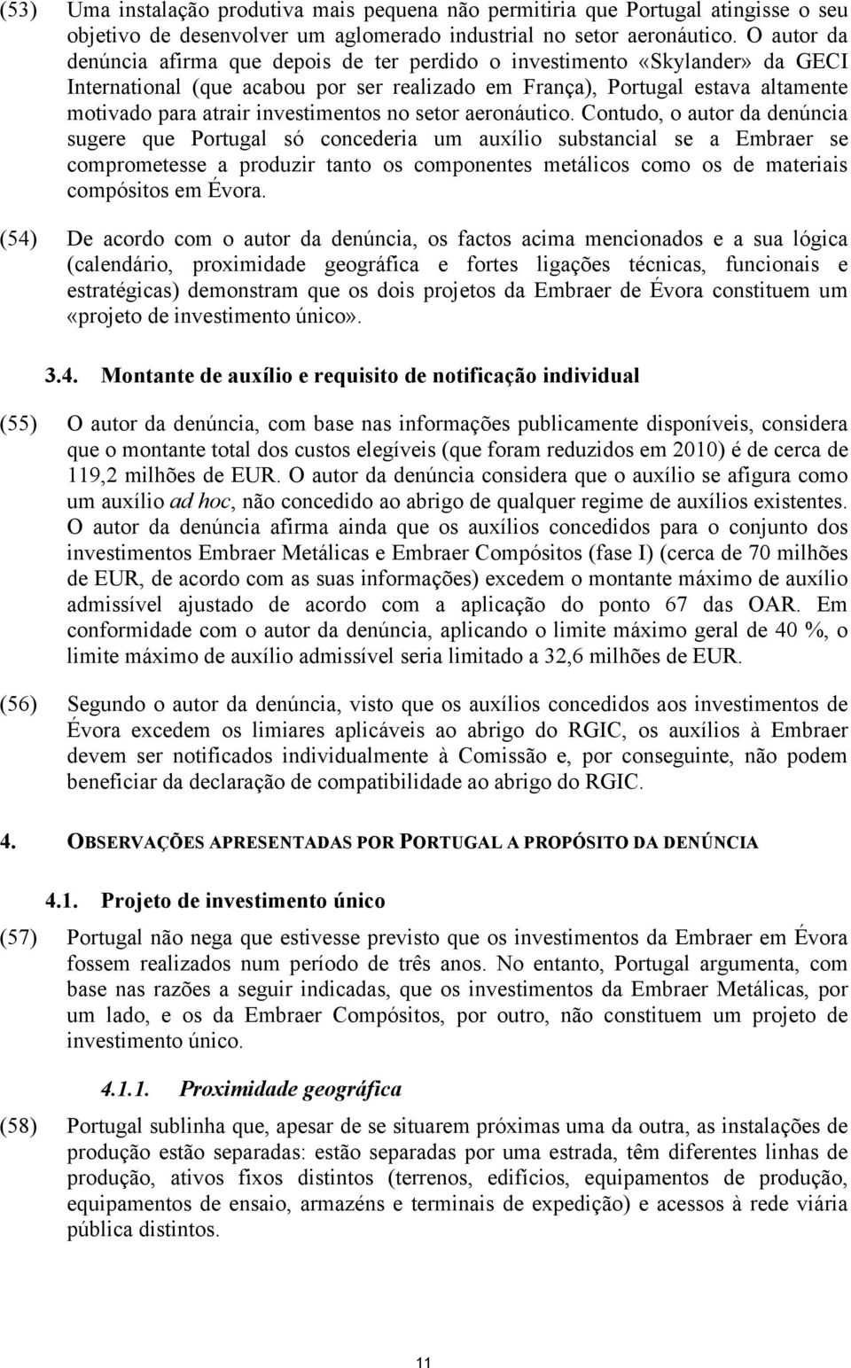 investimentos no setor aeronáutico.