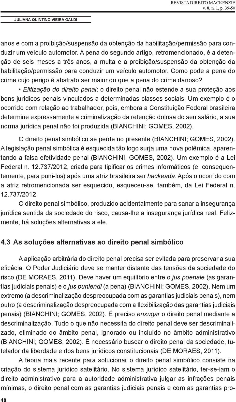 Como pode a pena do crime cujo perigo é abstrato ser maior do que a pena do crime danoso?