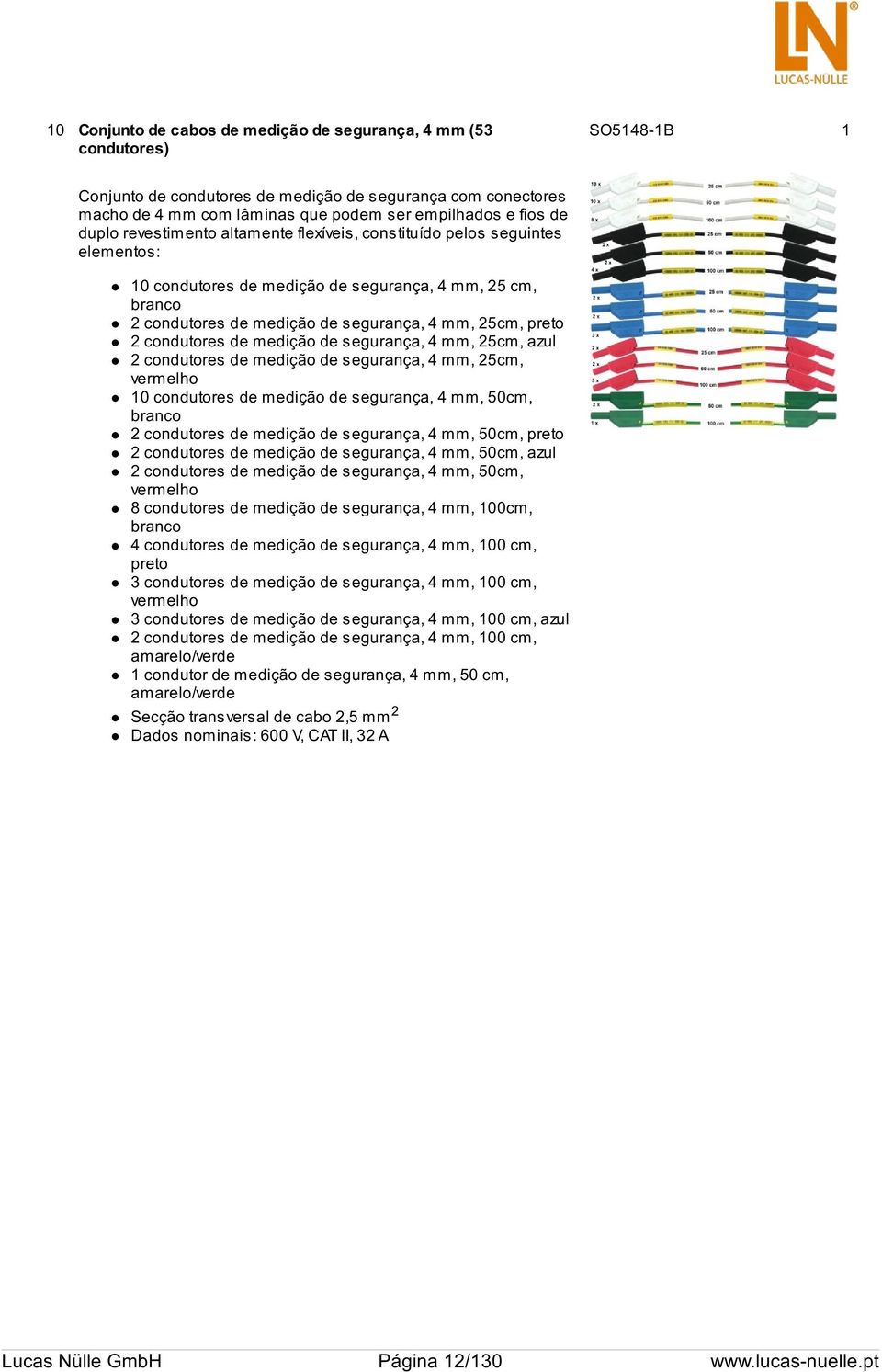 condutores de medição de segurança, 4 mm, 25cm, azul 2 condutores de medição de segurança, 4 mm, 25cm, vermelho 10 condutores de medição de segurança, 4 mm, 50cm, branco 2 condutores de medição de