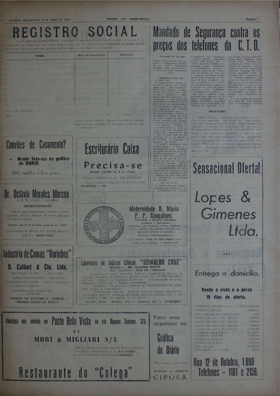 NOME Dal a do nasrim rnlo Profissão 1......-... ^... ü... k! Num 'I a -«n a n t- Rua - Mande faze-los n i gráfica do DIÁRIO j l r l e, r a p i X 2 o l t u s p -cç< \. Octávio M o ralts Moreno C. R. M. S.