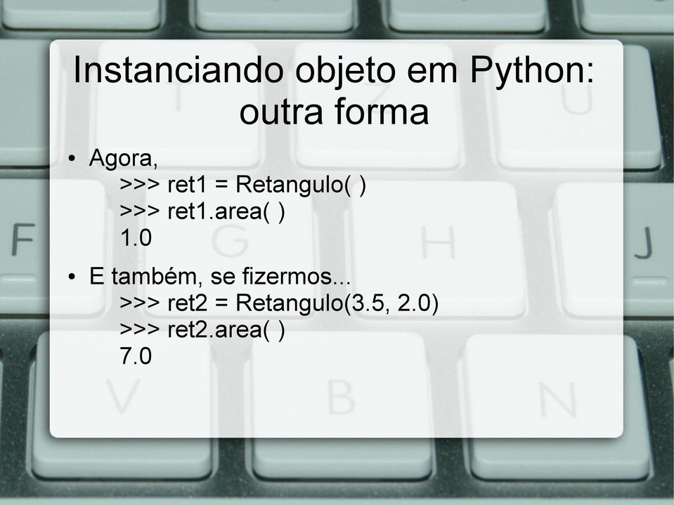 area( ) 1.0 E também, se fizermos.