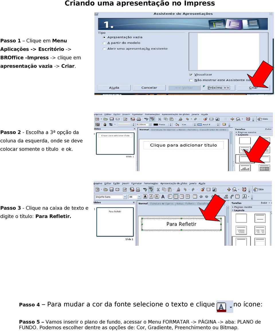 Passo 3 - Clique na caixa de texto e digite o título: Para Refletir.