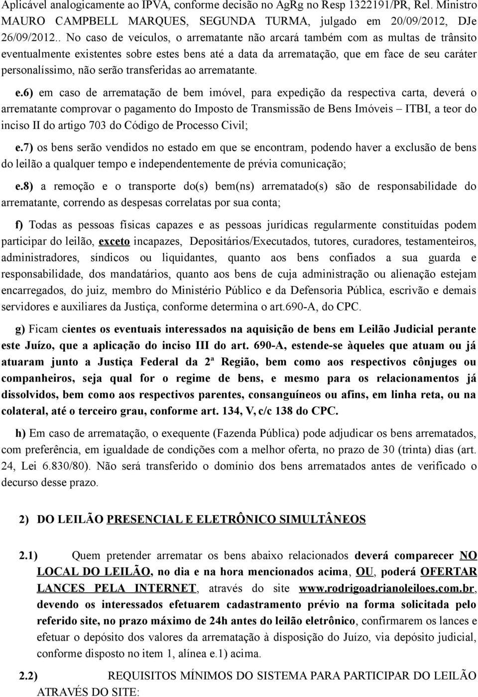 serão transferidas ao arrematante. e.