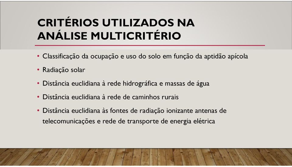 massas de água Distância euclidiana à rede de caminhos rurais Distância euclidiana às