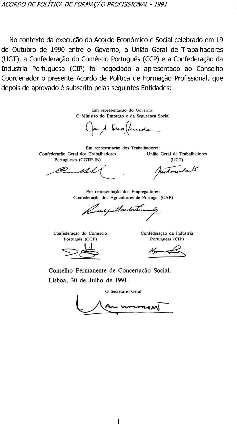 Confederação da Industria Portuguesa (CIP) foi negociado a apresentado ao Conselho Coordenador o