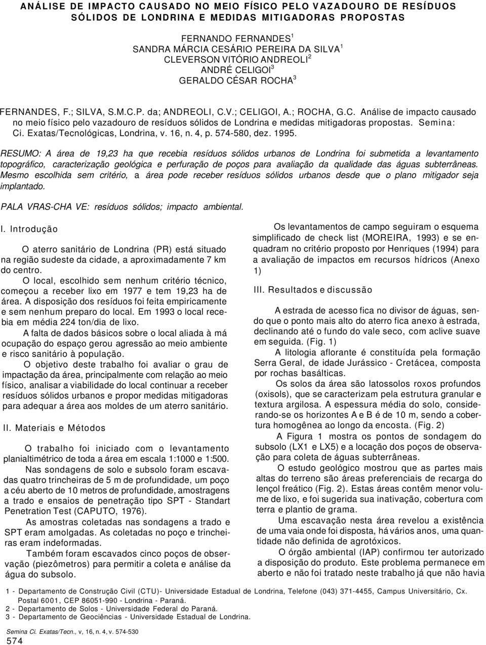Semina: Ci. Exatas/Tecnológicas, Londrina, v. 16, n. 4, p. 574-580, dez. 1995.
