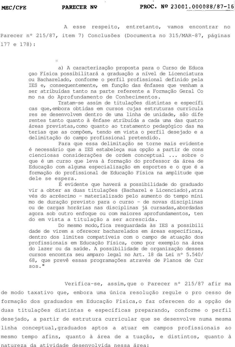 parte referente a Formação Geral Co mo na do Aprofundamento de Conhecimentos.