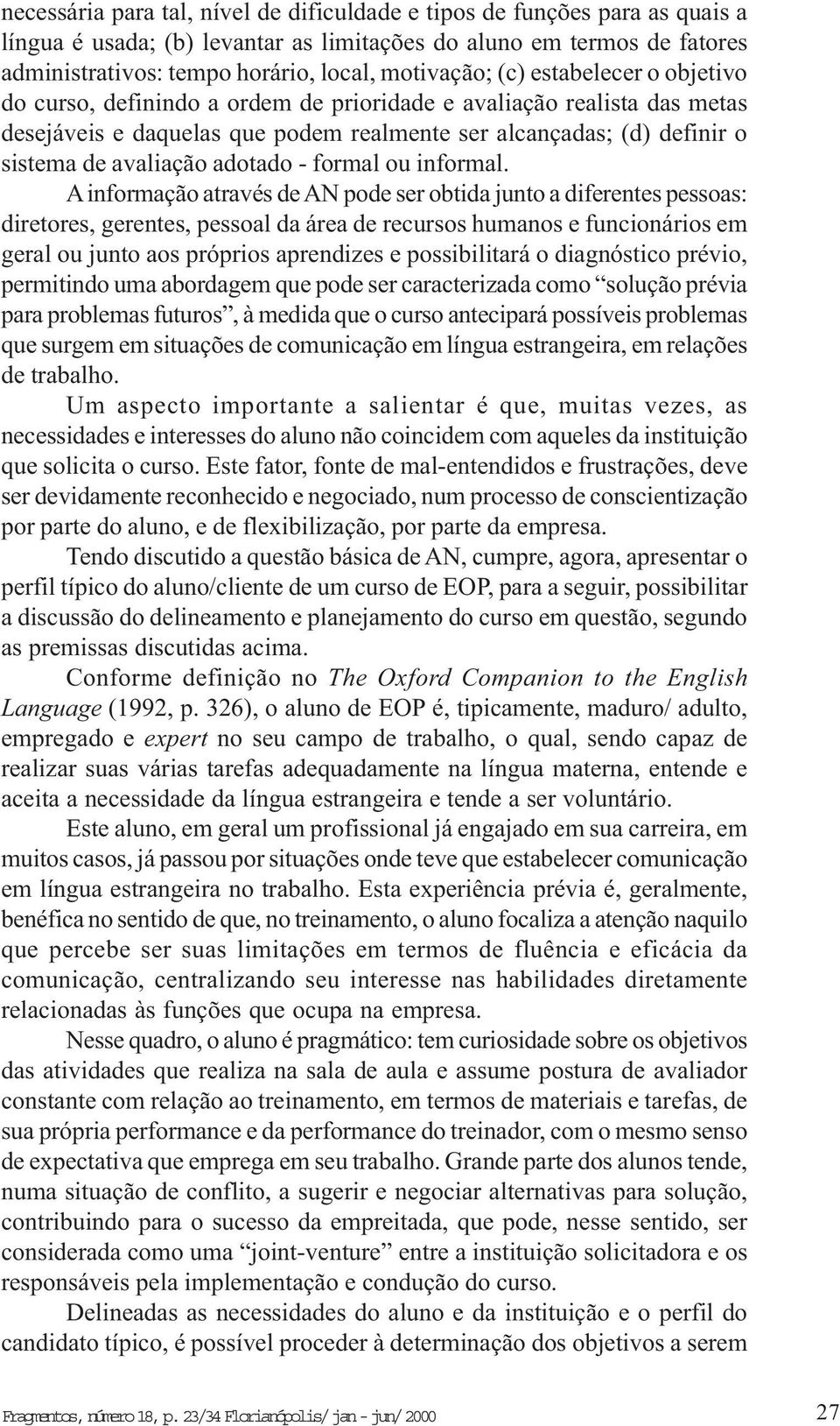 adotado - formal ou informal.