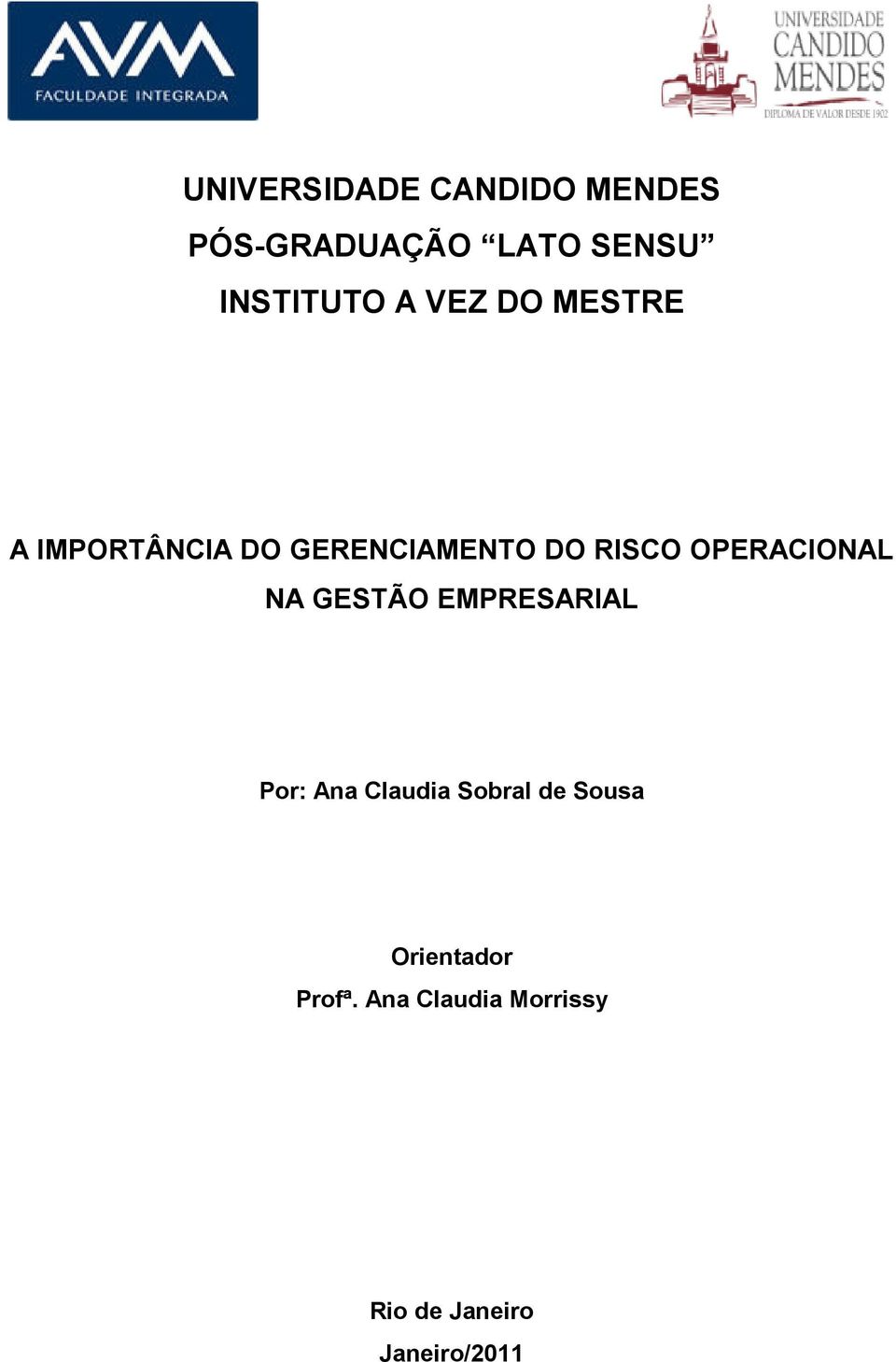 OPERACIONAL NA GESTÃO EMPRESARIAL Por: Ana Claudia Sobral de