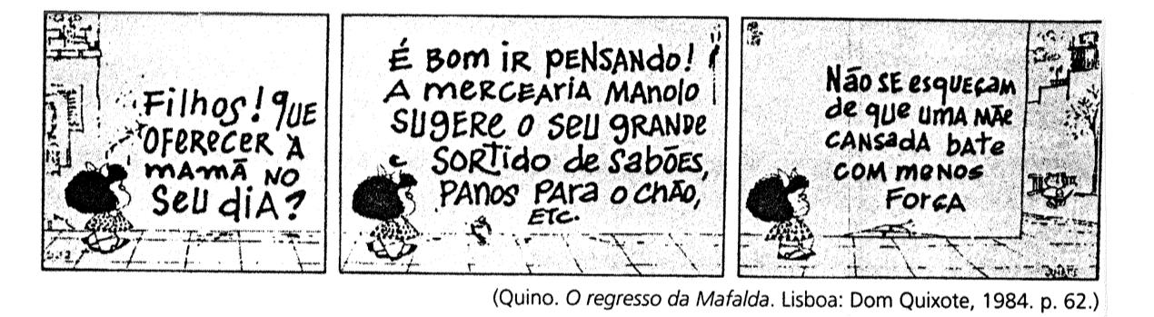 Leia a tira abaixo para responder às questões abaixo: a) No segundo quadrinho, há uma oração reduzida de gerúndio. Identifique e classifique-a.