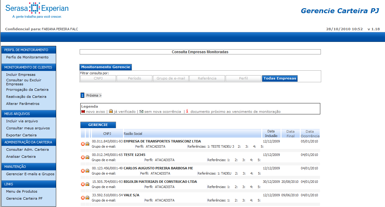 Clique na opção Consultar ou Excluir Empresas do menu lateral e selecione o filtro de consultas que desejar: