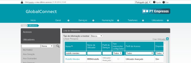 1. SELECIONAR UTILIZADOR nos serviços em que a Para configurar funcionalidades ao nível do utilizador deverá aceder primeiro ao utilizador onde