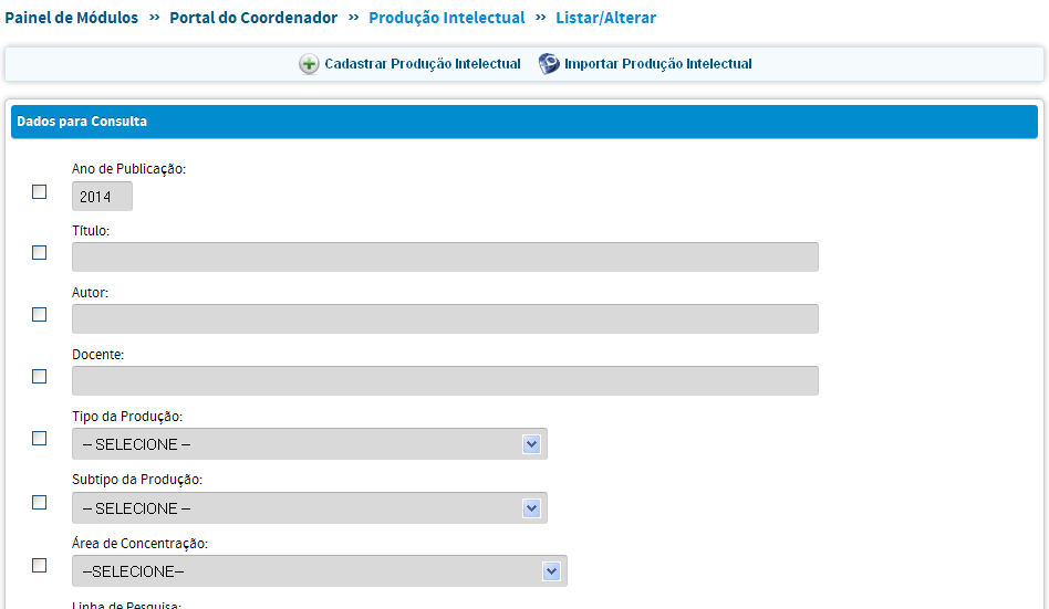 Importação de Currículo Lattes Esta ferramenta cruza informações de Cadastro de Docentes com a base de dados do CNPq.