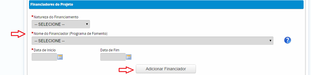 Veja que há um programa de fomento Não informado. Clique no botão nome do programa de fomento. para informar o 8.