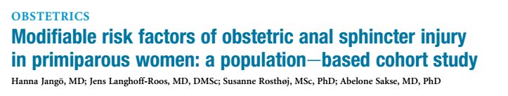 AJOG 2014;210:59.e1-6 Objetivo: Determinar fatores de risco modificáveis e incidência de lesão obstétrica do esfincter anal em primigestas que tiveram partos vaginais entre 2000-2010.