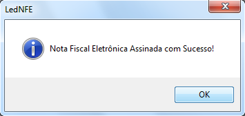 Resposta da SEFAZ (2) Assinar NF-e: Permite ao cliente emitente assinar um arquivo.xml específico, lembrando que o sistema assina as notas automaticamente ao gerá-las.