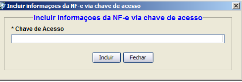 Importar informações da NF-e via chave de acesso O aplicativo permite que o usuário insira informações de uma NF-e através da chave de acesso na tabela do Gerenciamento de Manifestação.