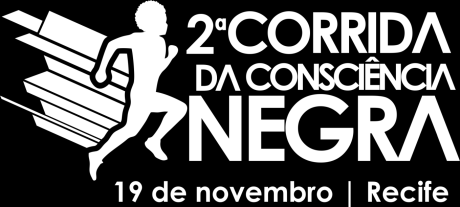 REGULAMENTO REGULAMENTO 2ª CORRIDA DA CONSCIÊNCIA NEGRA. Capítulo I - PROVA Art.