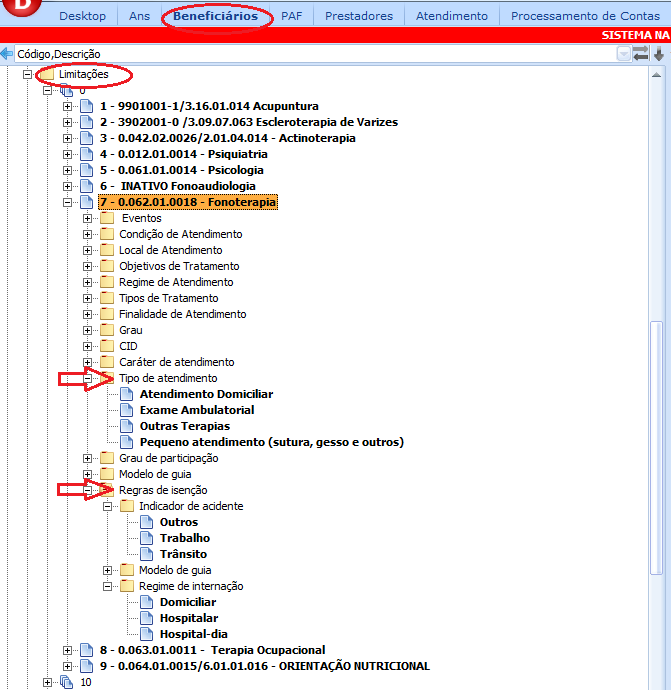 Limitações 1- Nas limitações deverão ser considerados os tipos de atendimento relacionados aos atendimentos ambulatoriais e