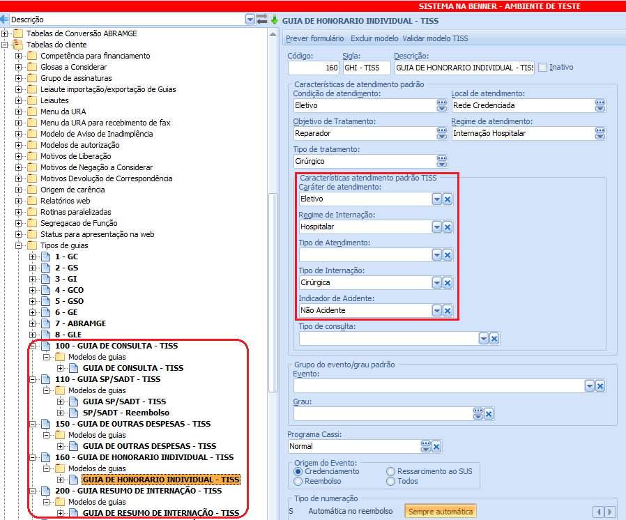Modelos de Guias TISS 1- Deverão ser parametrizadas as Características atendimento padrão