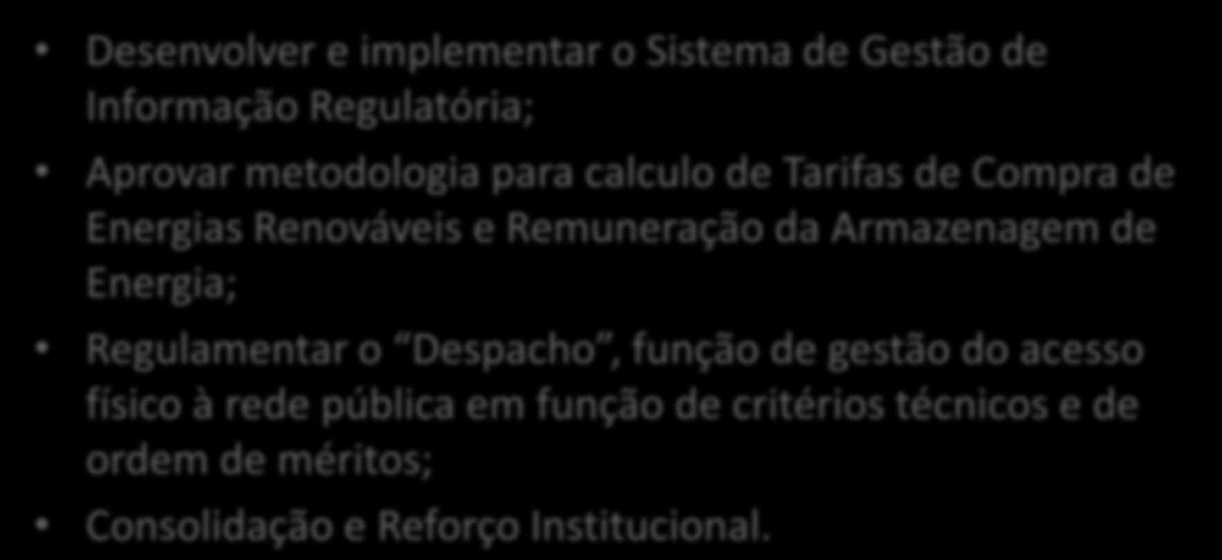 Prioridades/Desafios atuais da Regulação.