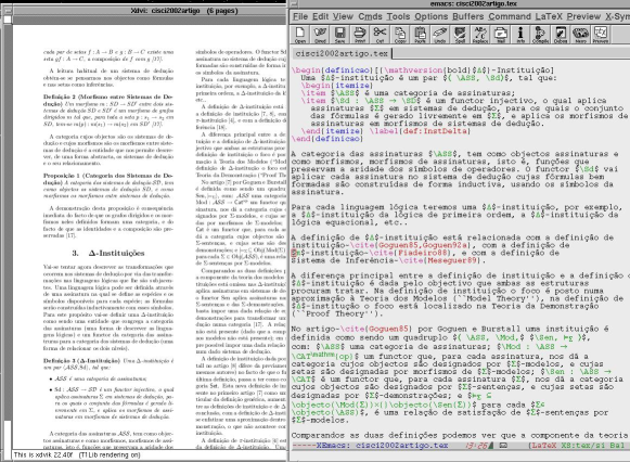 (X)Emacs Um sistema deste tipo é-nos dado pelo editor (X)Emacs quando combinado com as personalidades AUCTeX, X-symbol, e combinado