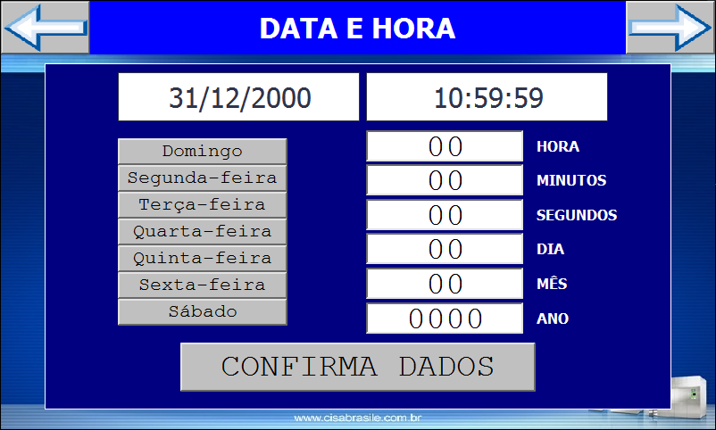 As informações que compõem a data são dia, mês e ano. O dia da semana é configurado pelo CLP baseado no seu calendário interno e na data configurada pelo Operador da Autoclave.