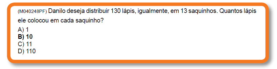 No exemplo da figura 3, o aluno deve ter clara a ideia que está sendo avaliada pelo item (proporcionalidade); que as 64 folhas do caderno sejam divididas em 4 partes iguais.