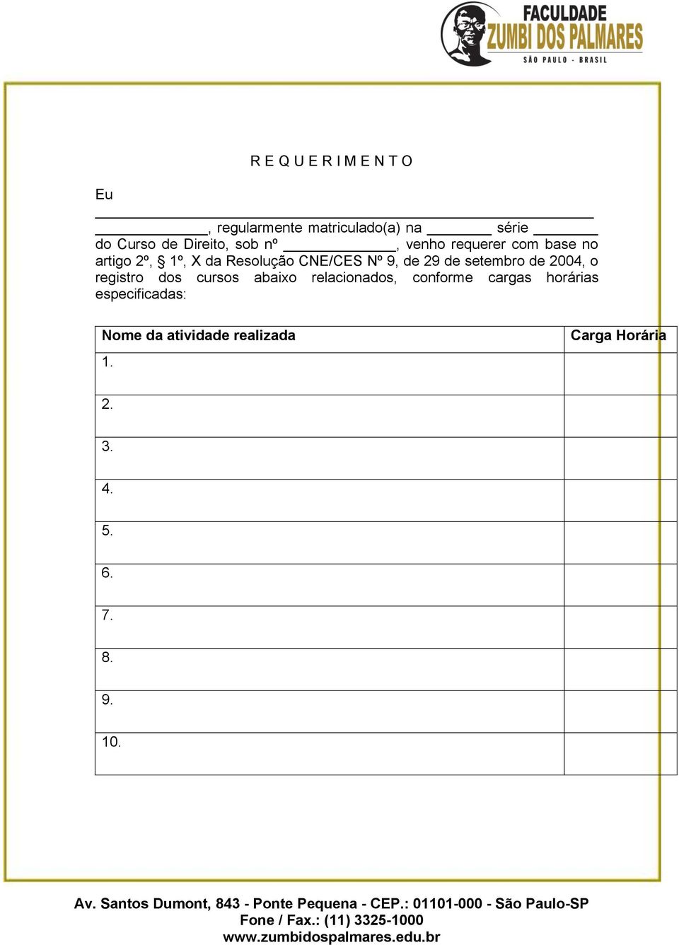 de setembro de 2004, o registro dos cursos abaixo relacionados, conforme cargas