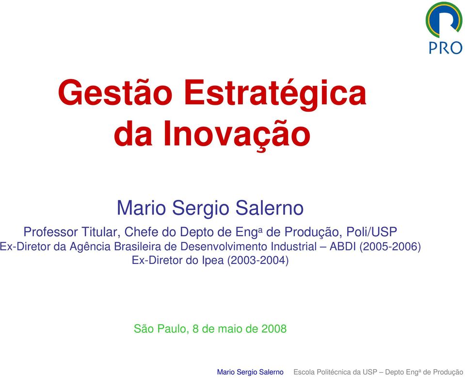 Brasileira de Desenvolvimento Industrial ABDI (2005-2006)