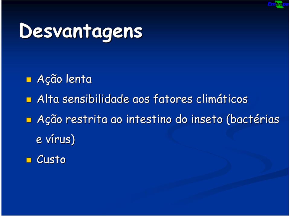 climáticos Ação restrita ao