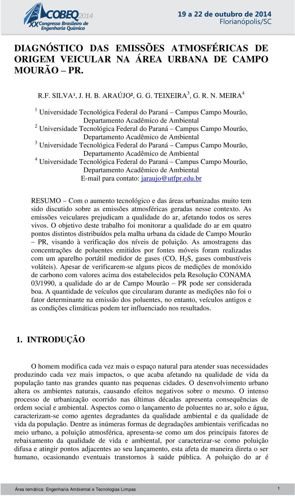 MEIRA 4 1 Universidade Tecnológica Federal do Paraná Campus Campo Mourão, Departamento Acadêmico de Ambiental 2 Universidade Tecnológica Federal do Paraná Campus Campo Mourão, Departamento Acadêmico