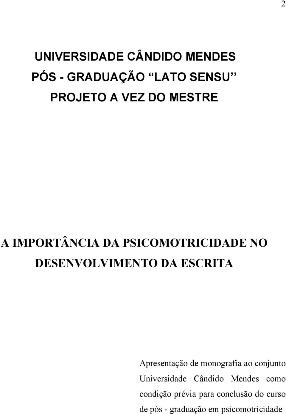 Apresentação de monografia ao conjunto Universidade Cândido Mendes como