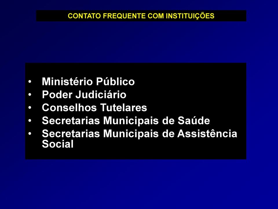 Conselhos Tutelares Secretarias