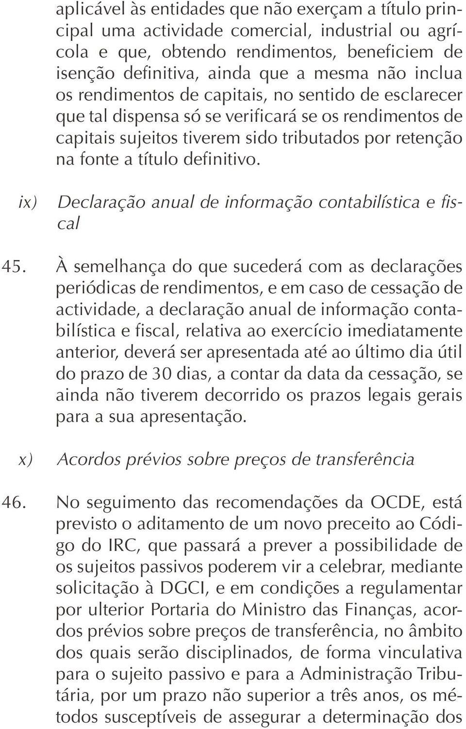 ix) Declaração anual de informação contabilística e fiscal 45.