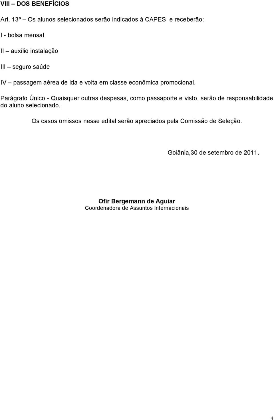 passagem aérea de ida e volta em classe econômica promocional.