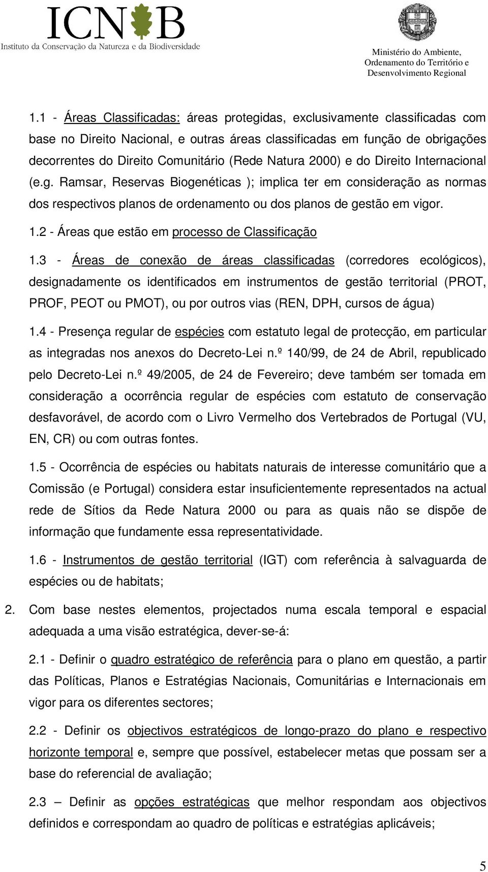 2 - Áreas que estão em processo de Classificação 1.